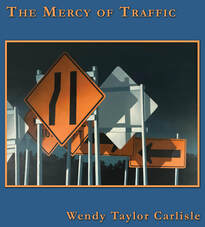 Wendy Taylor Carlisle | The Mercy of Traffic